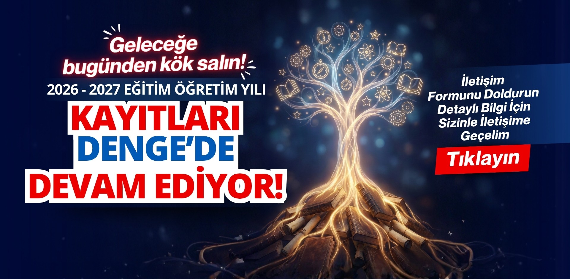 Geleceğe bugünden kök salın!